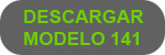 Descargar Modelo 141